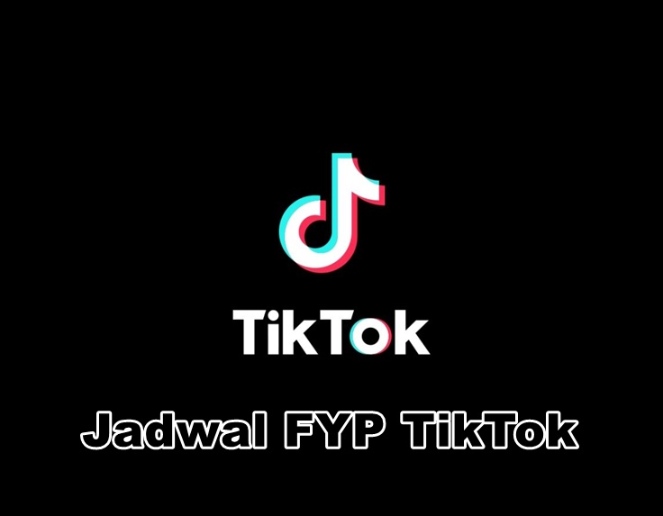 Jadwal FYP TikTok 2