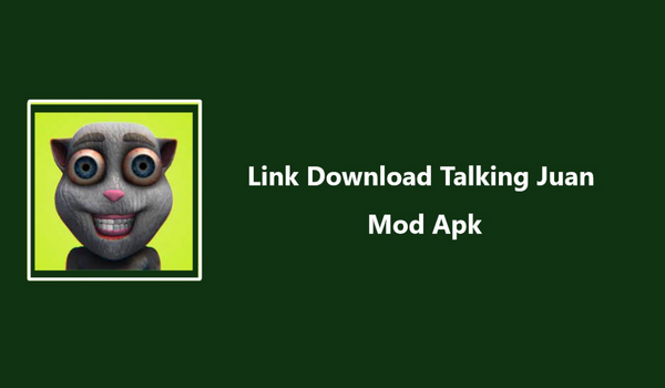 Link Download Talking Juan Mod Apk Versi Terbaru 2023